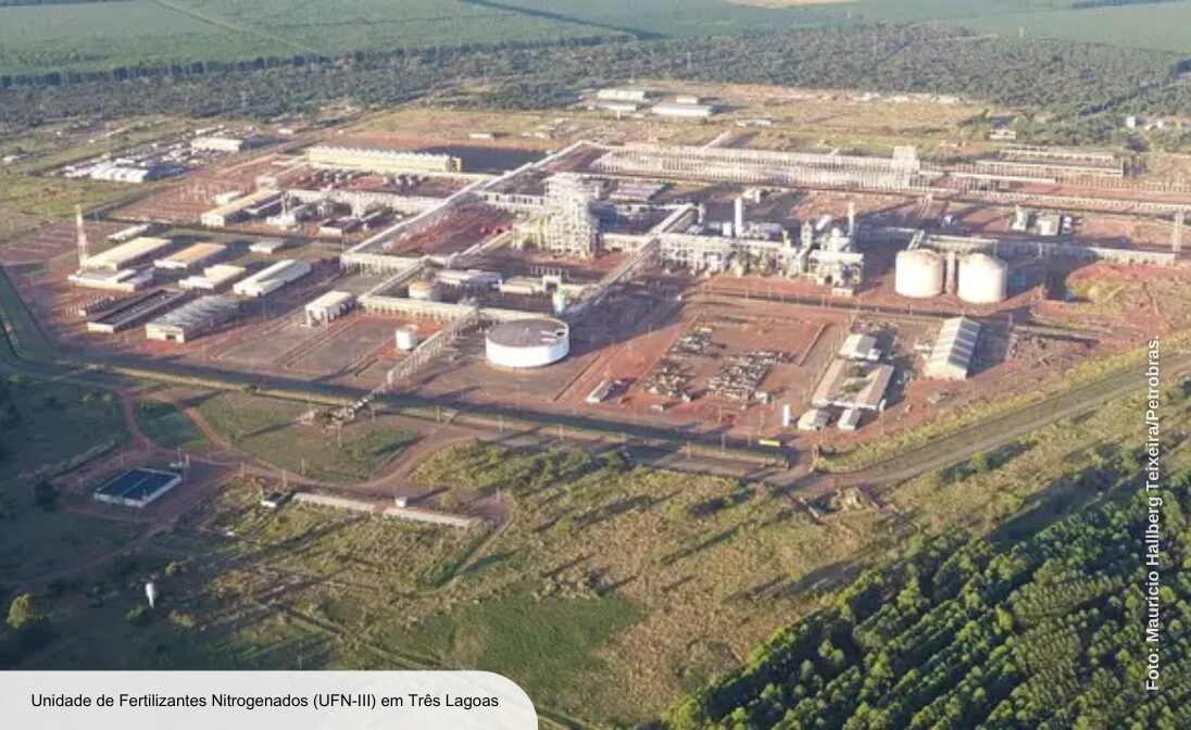 Petrobras aposta na UFN3 para atender 35% da demanda de fertilizantes do Brasil